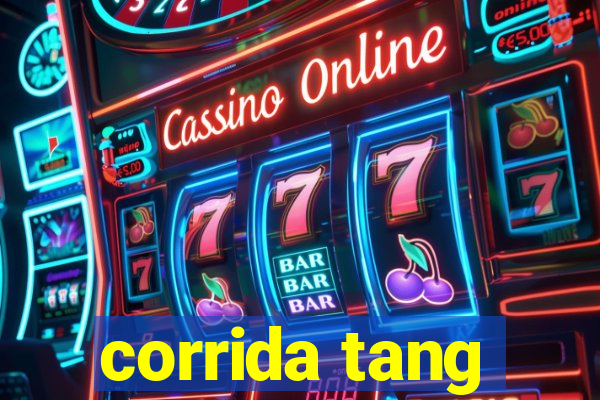 corrida tang